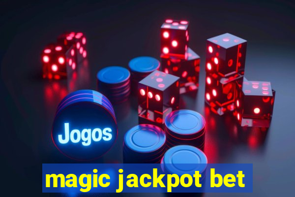 magic jackpot bet